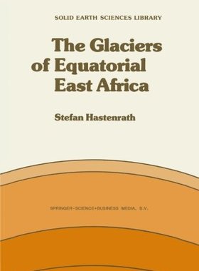 【预订】The Glaciers of Equatorial East Africa