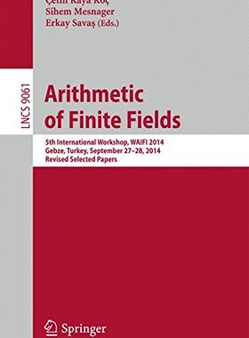 【预订】Arithmetic of Finite Fields