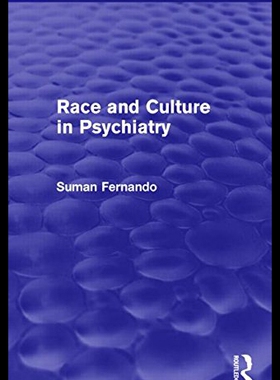 【预售】Race and Culture in Psychiatry (Psychology Reviva