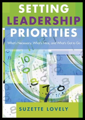 【预售】Setting Leadership Priorities: What's Necessary,