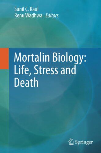 【预订】Mortalin Biology: Life, Stress and Death