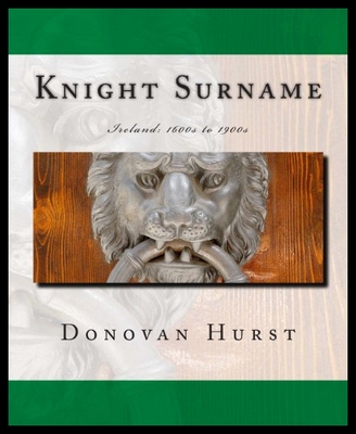 【预售】Knight Surname: Ireland: 1600s to 1900s