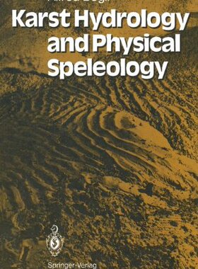 【预订】Karst Hydrology and Physical Speleology