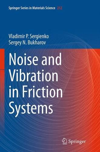 【预订】Noise and Vibration in Friction Systems