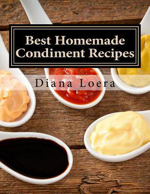 【预售】Best Homemade Condiment Recipes: Hom...