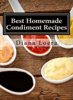 【预售】Best Homemade Condiment Recipes: Hom...