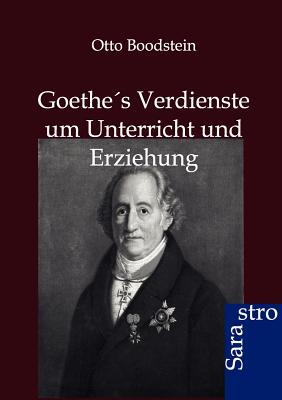 【预售】Goethes Verdienste Um Unterricht Und...