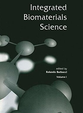 【预订】Integrated Biomaterials Science