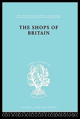 【预售】The Shops of Britain: A Study of Retail Distribut