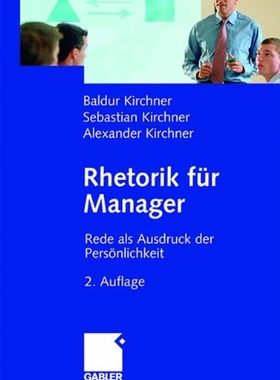 【预售】Rhetorik Fur Manager: Rede ALS Ausdruck Der Pe...
