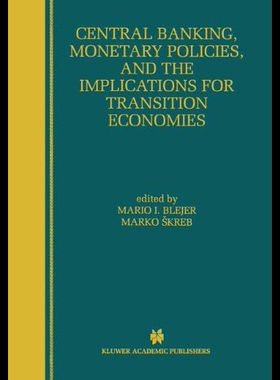 【预售】Central Banking, Monetary Policies, and the Impli
