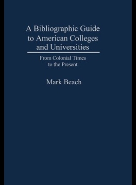【预售】A Bibliographic Guide to American Colleges and Un