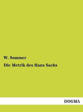 【预售】Die Metrik Des Hans Sachs