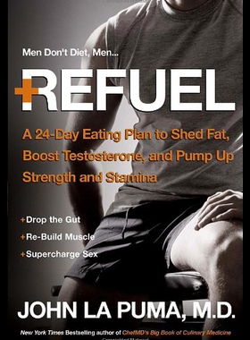 【预售】Refuel: A 24-Day Eating Plan to Shed Fat and Pump