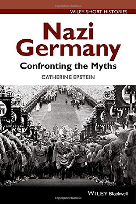 【预订】Nazi Germany - Confronting the Myths...