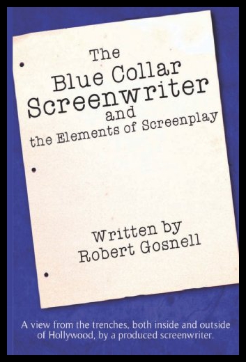 【预售】The Blue Collar Screenwriter and the Elements of