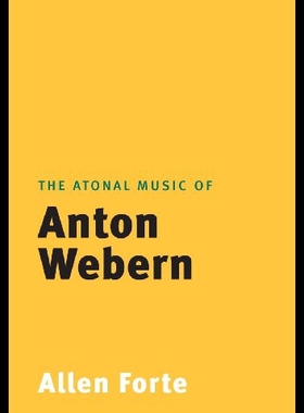 【预售】The Atonal Music of Anton Webern