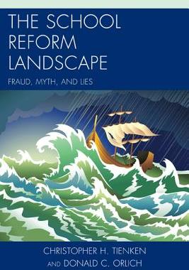 【预售】The School Reform Landscape: Fraud, Myth, and Lies