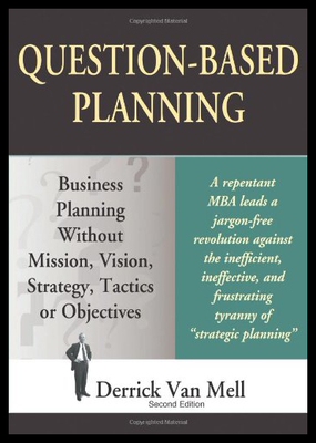 【预售】Question-Based Planning: Business Planning Withou