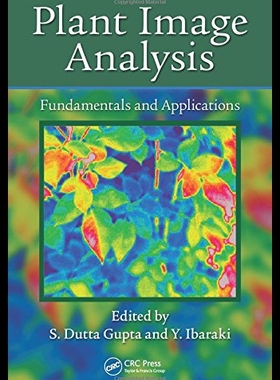 【预售】Plant Image Analysis: Fundamentals and Applicatio