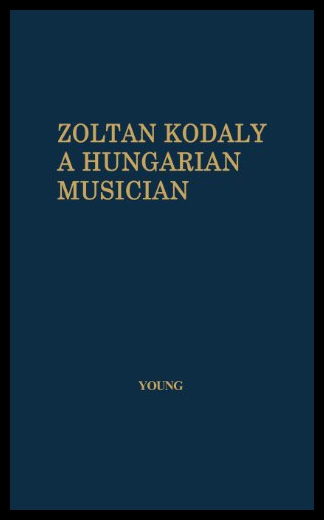【预售】Zoltan Kodaly: A Hungarian Musician