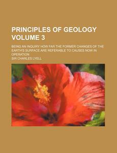 【预售】Principles of Geology; Being an Inqu...
