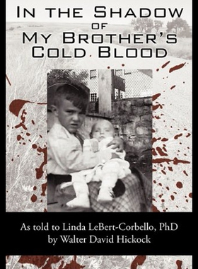 【预售】In the Shadow of My Brother's Cold Blood: As Told