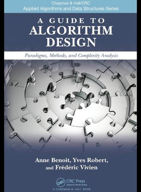 【预售】A Guide to Algorithm Design: Paradigms, Methods,
