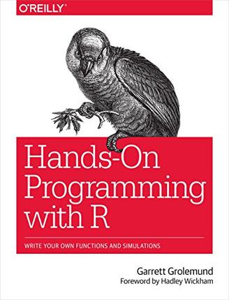【预售】Hands-On Programming with R: Write Your Own Funct...