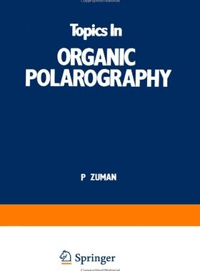 【预售】Topics in Organic Polarography