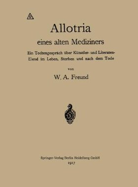 【预订】Allotria Eines Alten Mediziners: Ein...
