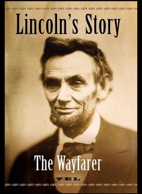 【预售】Lincoln's Story: The Wayfarer