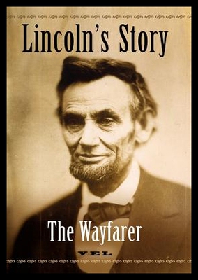 【预售】Lincoln's Story: The Wayfarer