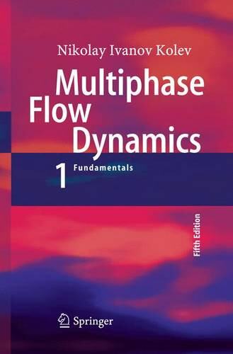 【预订】Multiphase Flow Dynamics 1: Fundamentals