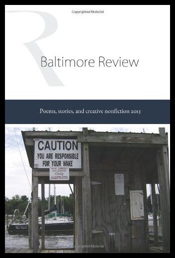 【预售】The Baltimore Review 2013: 2013 Print Collection
