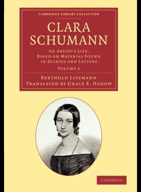 【预售】Clara Schumann: Volume 2: An Artist's