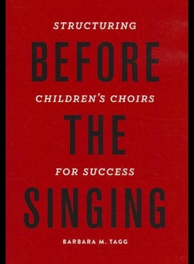 【预售】Before the Singing: Structuring Children's Choirs