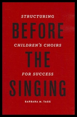 【预售】Before the Singing: Structuring Children's Choirs