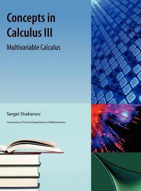 【预售】Concepts in Calculus, III: Multivariable Calculus