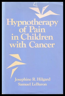 【预售】Hypnotherapy of Pain in Children with Cancer