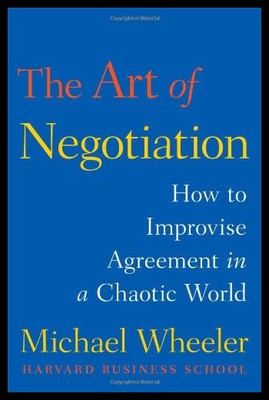 【预售】The Art of Negotiation: How to Improvise Agreemen