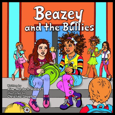【预售】Beazey and the Bullies