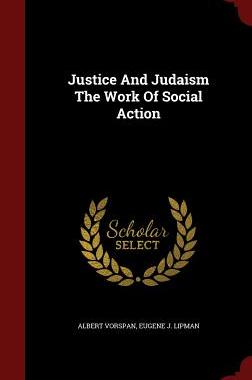 【预售】Justice and Judaism the Work of Soci...