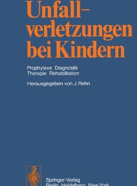 【预订】Unfallverletzungen Bei Kindern: Prop...