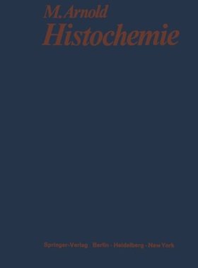 【预订】Histochemie: Einfuhrung in Grundlage...