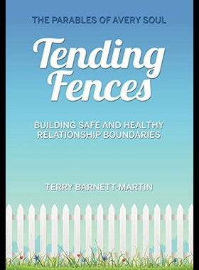 【预售】Tending Fences: Building Safe and Healthy Relatio