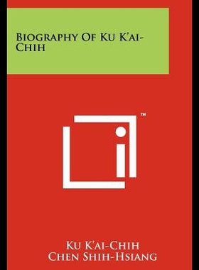 【预售】Biography of Ku K'Ai-Chih