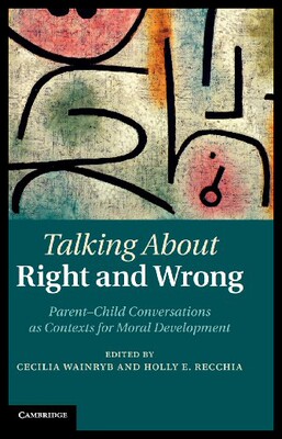 【预售】Talking about Right and Wrong: Parent-Child Conve