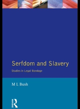 【预售】Serfdom and Slavery: Studies in Legal