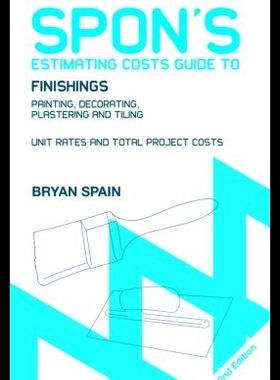 【预售】Spon's Estimating Costs Guide to Finishings: Pa